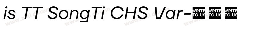 is TT SongTi CHS Var字体转换